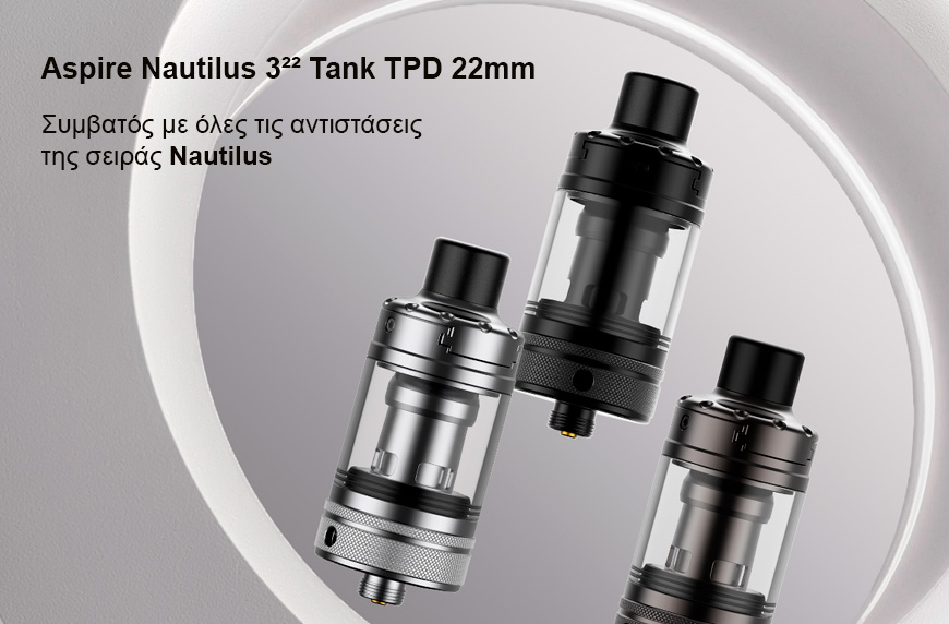Aspire Nautilus 3²² Tank TPD 22mm slider 01